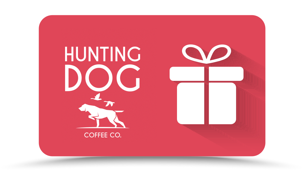 Hunting Dog Coffee Company Gift Card